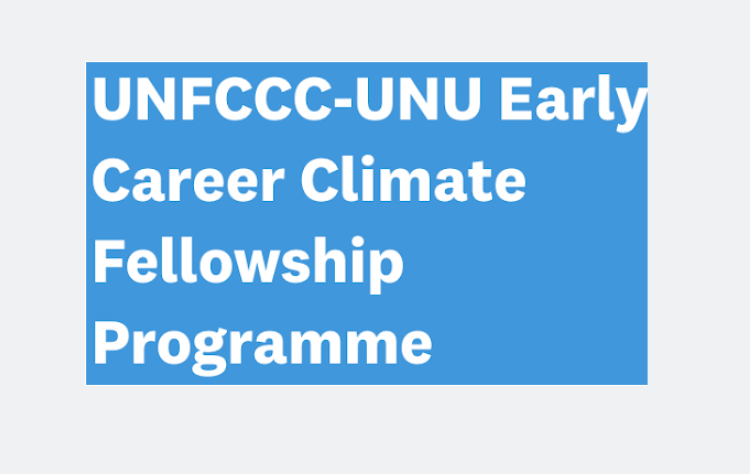UNFCCC – UNU Early Career Climate Fellowship Programme